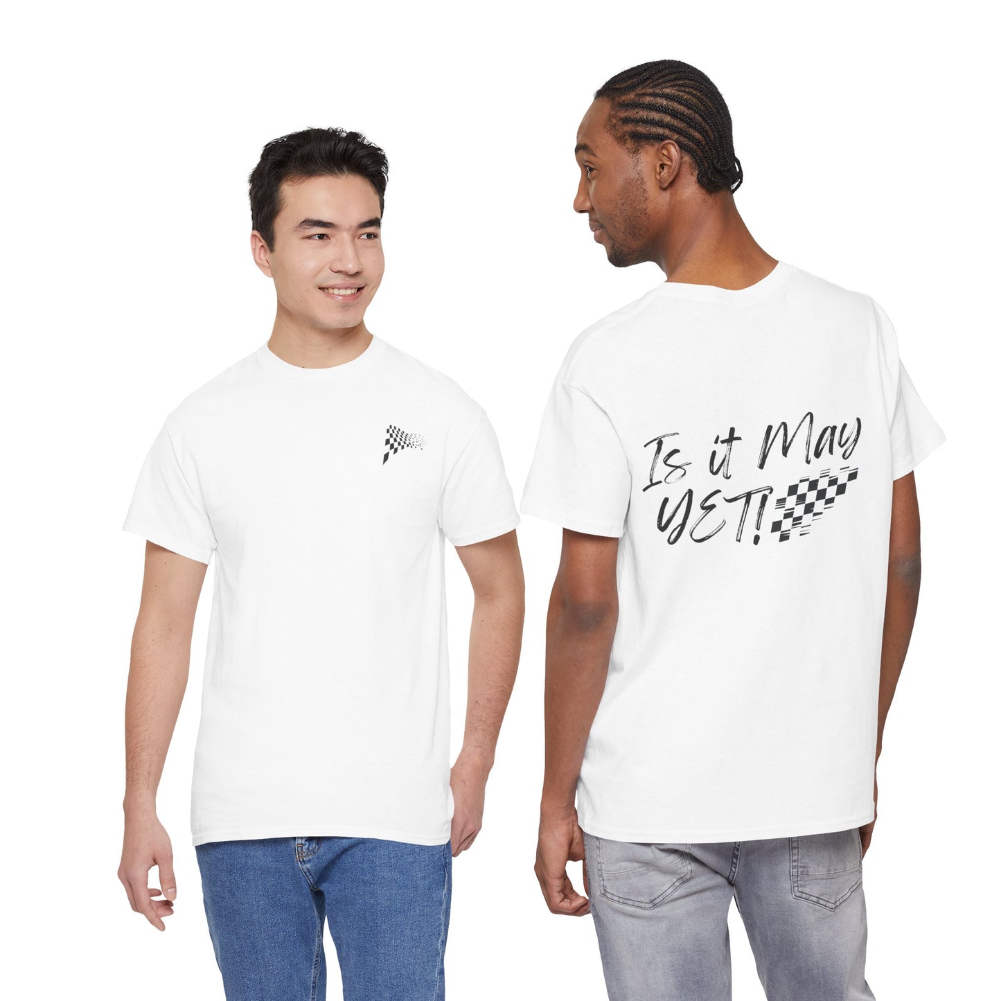 Adult - Is It May Yet? Tee – Racing Checkered Graphic T-Shirt in Flag colors