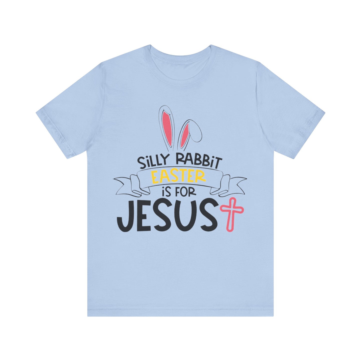 Adult Short Sleeve Tee - Jesus, Easter Rabbit