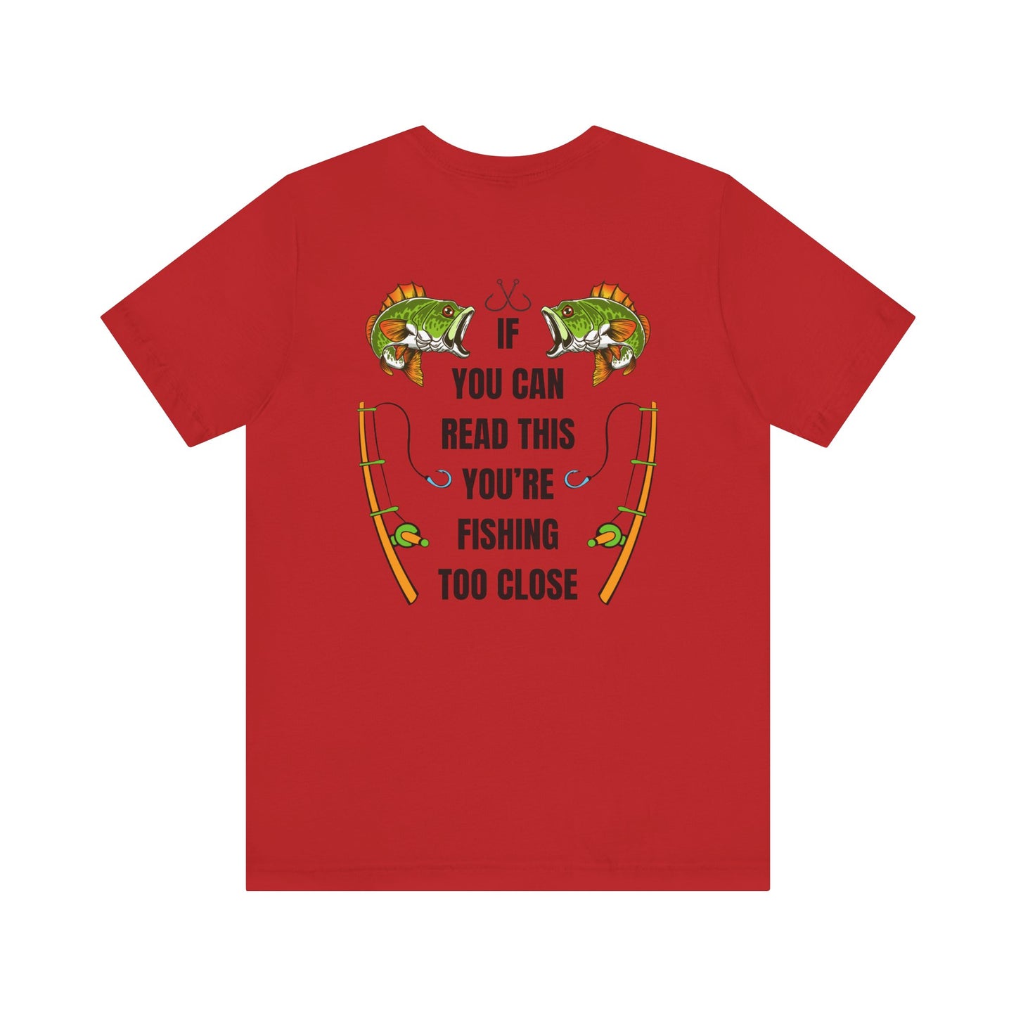 Fishing Too Close Jersey Short Sleeve Tee