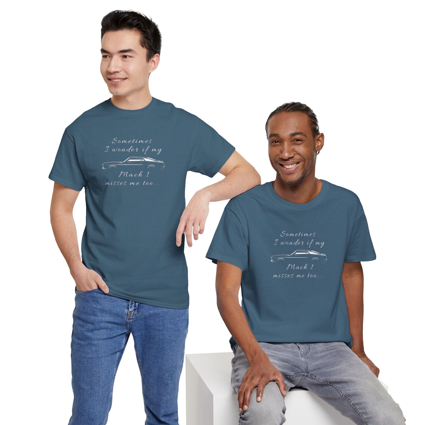 Adult Sometimes I Wonder If My Mach 1 Misses Me Too Tee — Vintage Muscle Car Graphic Shirt