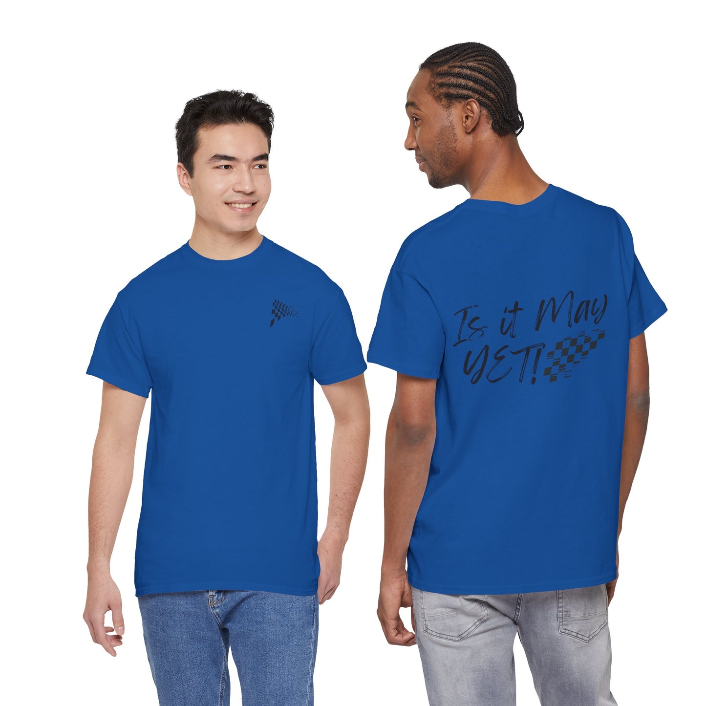 Adult - Is It May Yet? Tee – Racing Checkered Graphic T-Shirt in Flag colors