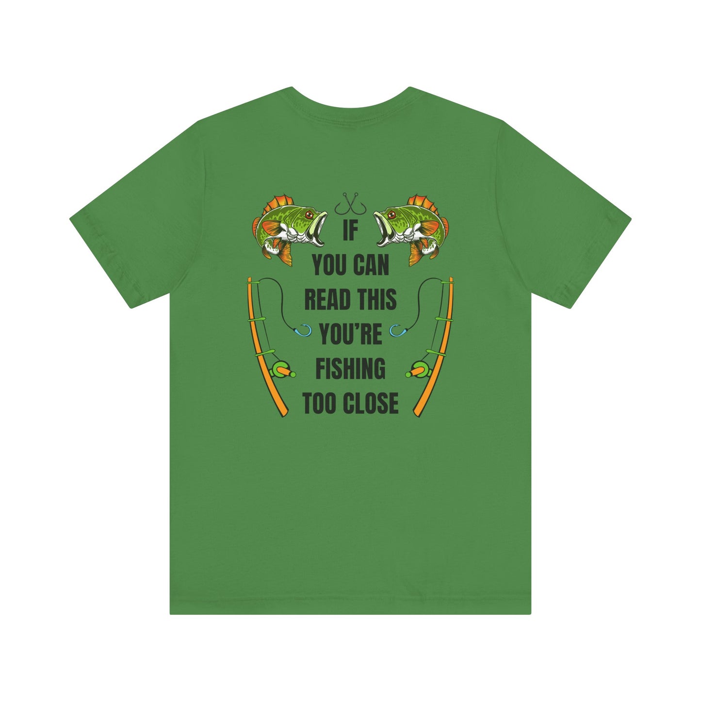 Fishing Too Close Jersey Short Sleeve Tee