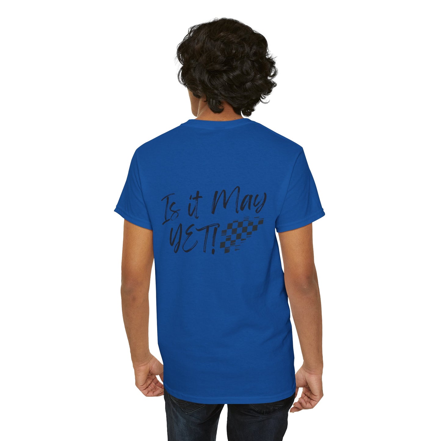 Adult - Is It May Yet? Tee – Racing Checkered Graphic T-Shirt in Flag colors